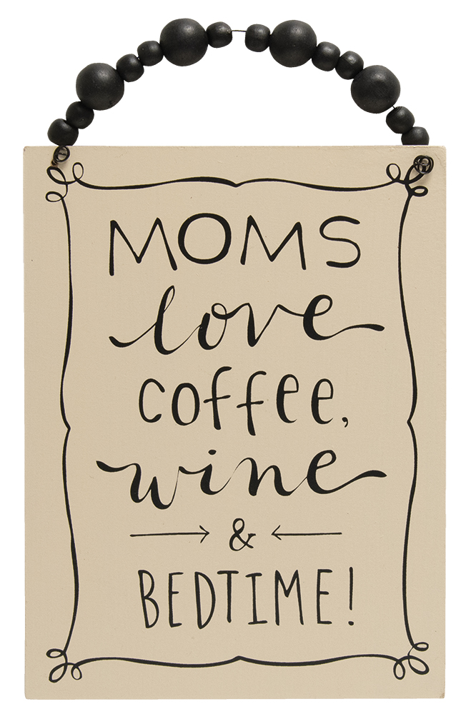 Moms Love Coffee Beaded Sign #35467