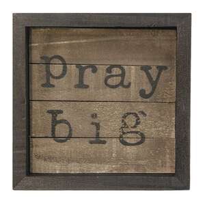 Pray Big Slat Sign #35127