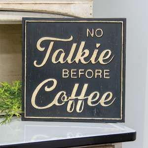 No Talkie Before Coffee Distressed Metal Sign 65188