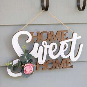 Home Sweet Home Cutout Floral Accent Hanging Sign 91077;
