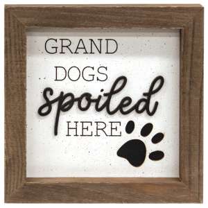 Grand Dogs Spoiled Here Shadowbox Frame #35827
