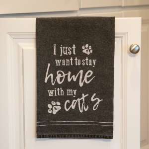 I Just Want To Stay Home With My Cats Dish Towel 54124