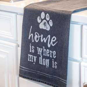 Home Is Where My Dog Is Dish Towel 54126