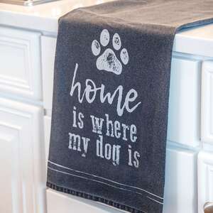 Home Is Where My Dog Is Dish Towel 54126;