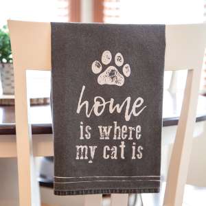 Home Is Where My Cat Is Dish Towel 54127
