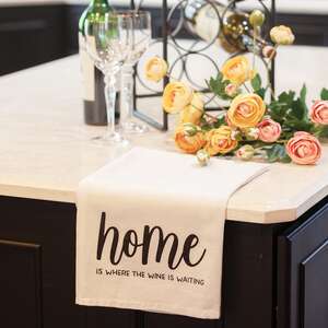 Home Is Where The Wine Is Waiting Dish Towel 54129;