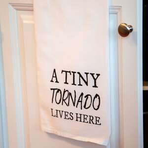 A Tiny Tornado Lives Here Dish Towel 54131;