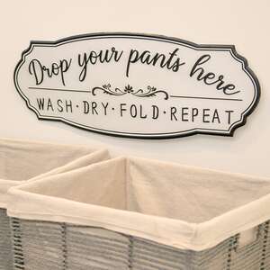 Drop Your Pants Here Laundry Metal Sign;