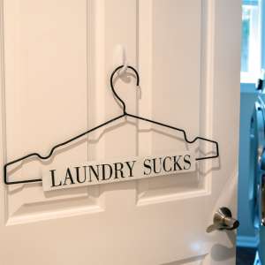 Laundry Sucks Hanger 60399
