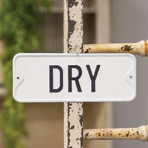 Dry Farmhouse Metal Sign;