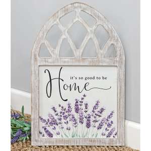 It's So Good To Be Home Lavender Wood Cathedral Sign 65257