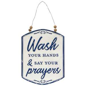 Wash Your Hands & Say Your Prayers Metal Hanging Sign #60394