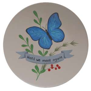 Until We Meet Again Butterfly Plate #36725