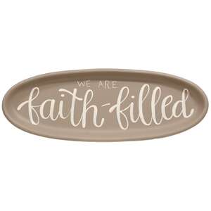We Are Faith-Filled Oval Tray