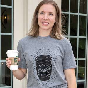 Livin' on Coffee & A Prayer T-Shirt, Heather Graphite L90XXL