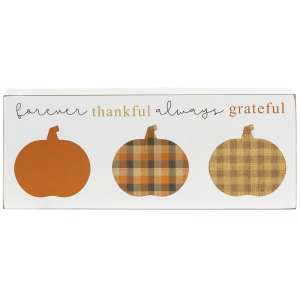 Forever Thankful Always Grateful Pumpkins Box Sign #36135