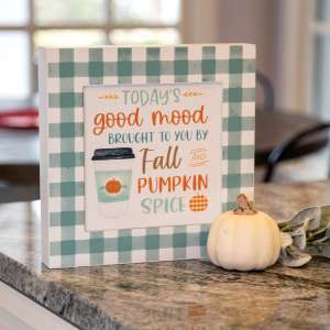 Today's Good Mood Pumpkin Spice Box Sign 36181