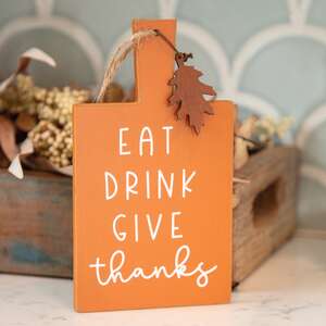 Eat Drink Give Thanks Cutting Board Sign Ornament 36504;