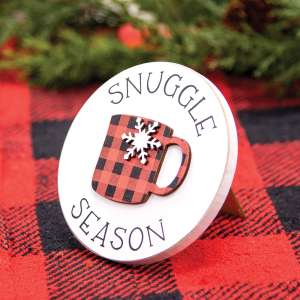 Snuggle Season Buffalo Check Mug Circle Easel Sign 36474