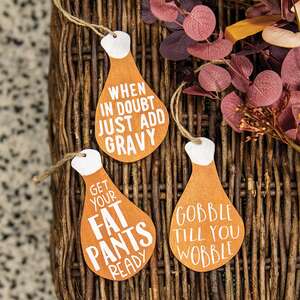 Gobble Til You Wobble Turkey Leg Ornament, 3 Asstd. 36531;
