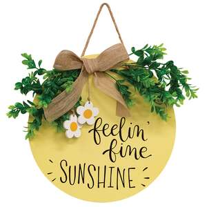 Feelin' Fine Sunshine Round Sign with Greenery & Burlap Bow #36947