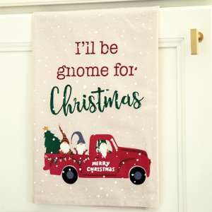 I'll Be Gnome for Christmas Dish Towel #54174