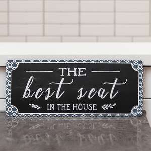 Best Seat in the House Metal Sign 65152;