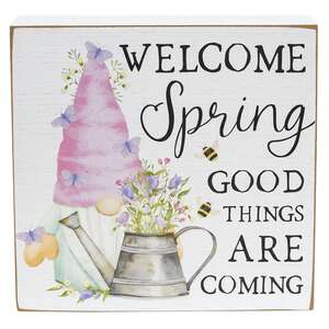 Welcome Spring Good Things Are Coming Box Sign #36852