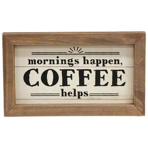 Mornings Happen Framed Sign