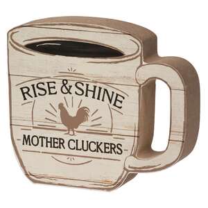 Rise & Shine Mother Cluckers Chunky Cup Sitter