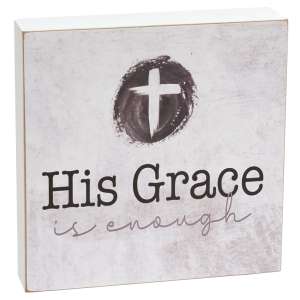 His Grace Is Enough Box Sign #37131