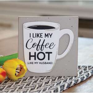 I Like My Coffee Hot Layered Block 37097