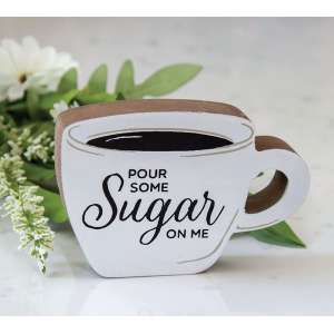 Pour Some Sugar On Me Chunky Coffee Cup Sitter 37101