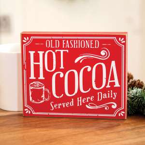 Hot Cocoa Served Here Daily Block Sign 37162