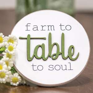 Farm to Table to Soul Round Easel Sign