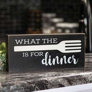 What the Fork is For Dinner Box  Sign 37669;