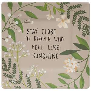 Stay Close To People Square Plate