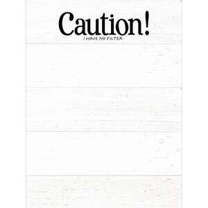 Caution! I Have No Filter Notepad 55053;
