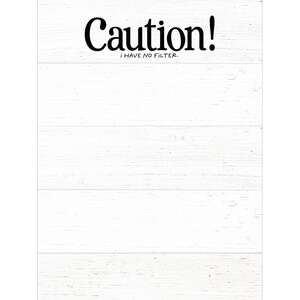 Caution! I Have No Filter Notepad 55053