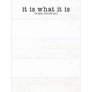 It Is What It Is (A Real Shituation) Notepad 55054
