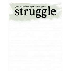 You Are Stronger Than Your Struggle Notepad 55056;