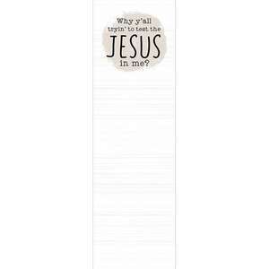 Why Y'all Trying To Test the Jesus In Me Long Notepad 55057Why Y'all Trying To Test the Jesus In Me Long Notepad 55057