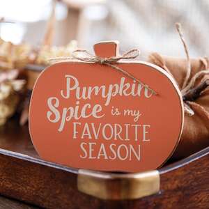 Pumpkin Spice is My Favorite Season Pumpkin Sitter 37863