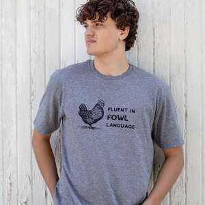Fluent In Fowl Language T-Shirt - Heather Graphite L172;
