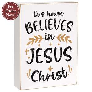 This House Believes In Jesus Box Sign;