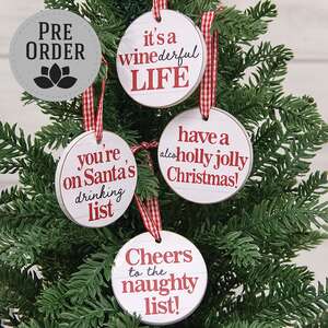 On Santa's Drinking List Round Ornament w/Ribbon, 4 Asstd. 38596;