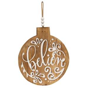 Believe Engraved Bulb Ornament Sign 70076;
