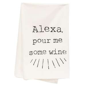 Alexa Pour Me Some Wine Dish Towel 54116;