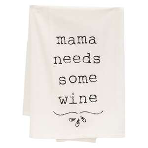 Mama Needs Some Wine Dish Towel 54117;