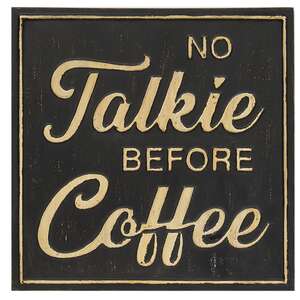 No Talkie Before Coffee Distressed Metal Sign 65188;